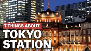 7 Things to know about Tokyo Station  japanguidecom [upl. by Orin59]