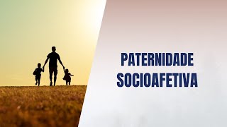 Paternidade socioafetiva [upl. by Adiuqal]