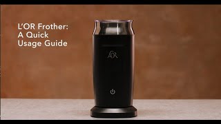 LOR Milk Frother A Quick Usage Guide [upl. by Nafri921]