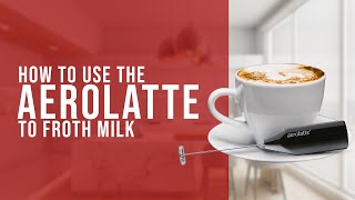 How To Use the AeroLatte To Froth Milk [upl. by Sadella]