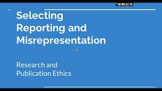 Selective Reporting and Misrepresentation of data Research and Publication ethics Phd coursework [upl. by Cacia]