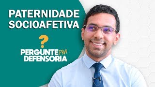 Paternidade socioafetiva O que é Como fazer o reconhecimento [upl. by Fauch]